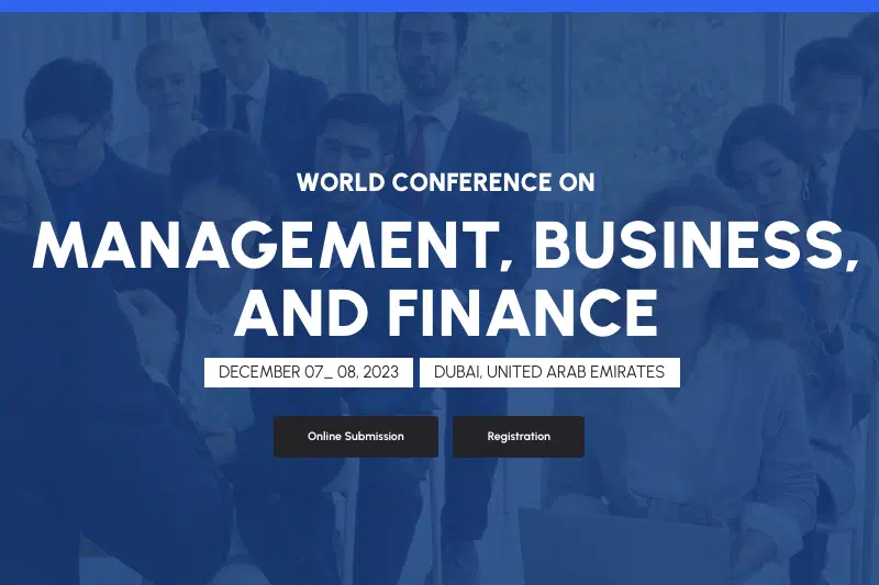 World Conference on Management , Business , and Finance